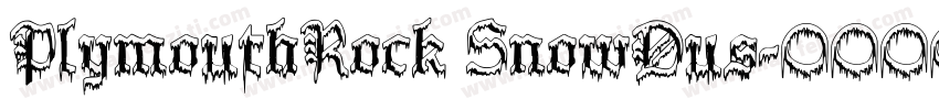 PlymouthRock SnowDus字体转换